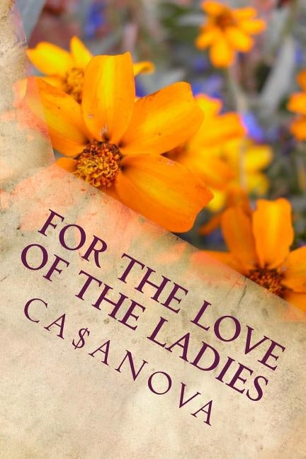 For The Love Of The Ladies by Cannon, Chris D.