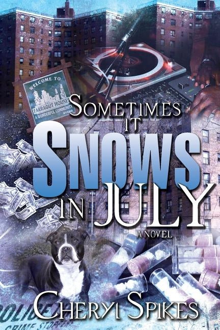 Sometimes It Snows In July by Spikes, Cheryl