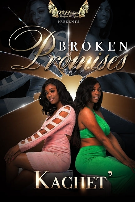 Broken Promises by Williamson, Kachet'