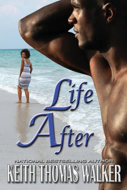 Life After by Walker, Keith Thomas