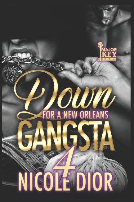 Down For A New Orleans Gangsta 4 by Write Guidance Editing