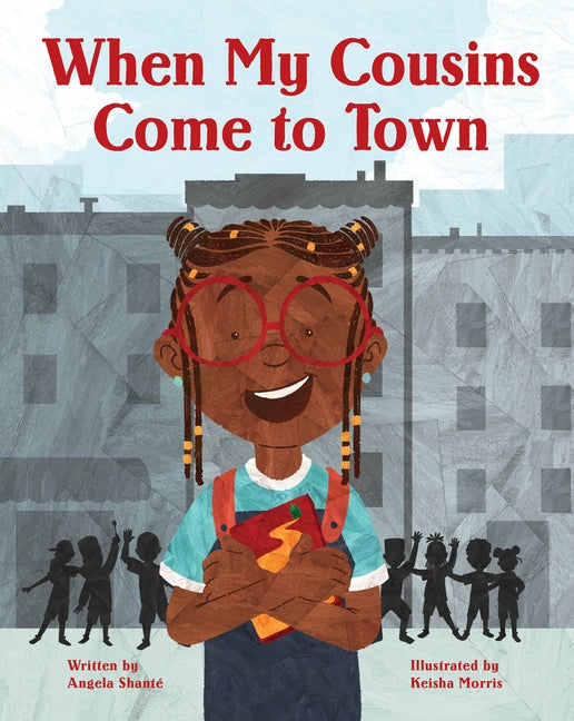 When My Cousins Come to Town by Shanté, Angela