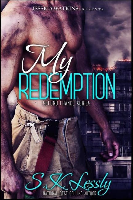My Redemption: Second Chance Series by Lessly, S. K.