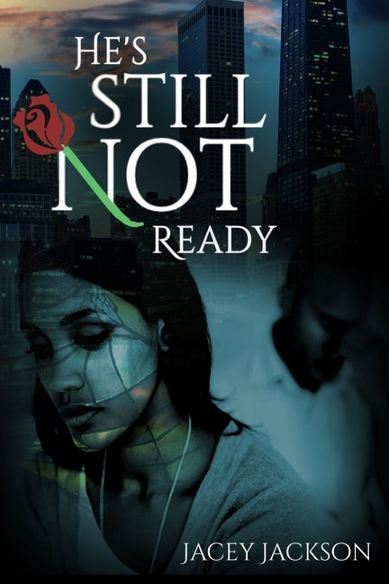 He's Still Not Ready by Jackson, Jacey