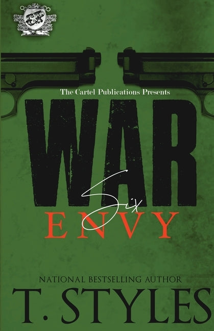 War 6: Envy (The Cartel Publications Presents) by Styles, T.