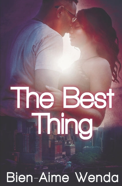 The Best Thing by Wenda, Bien-Aime