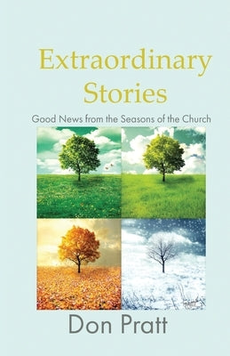 Extraordinary Stories by Pratt, Don R.