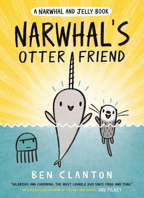 Narwhal's Otter Friend by Clanton, Ben