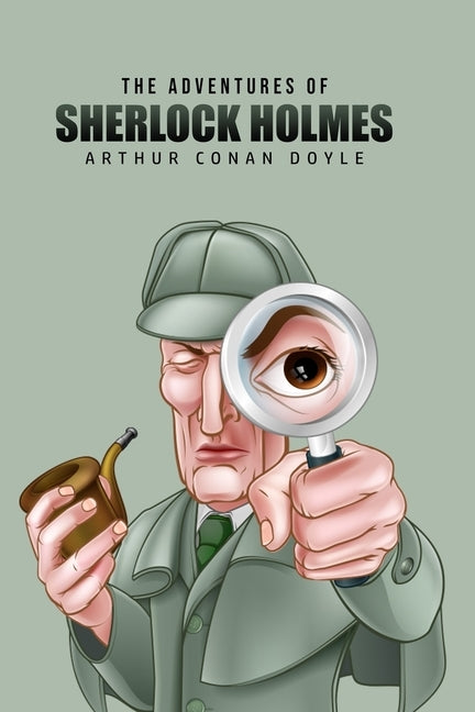 The Adventures of Sherlock Holmes by Doyle, Arthur Conan