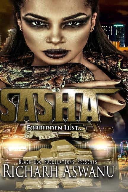 Sasha: Forbidden Lust... by Aswanu, Richarh