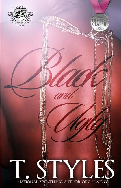 Black and Ugly (The Cartel Publications Presents) by Styles, T.