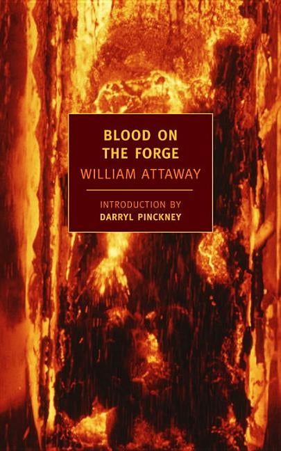 Blood on the Forge by Attaway, William