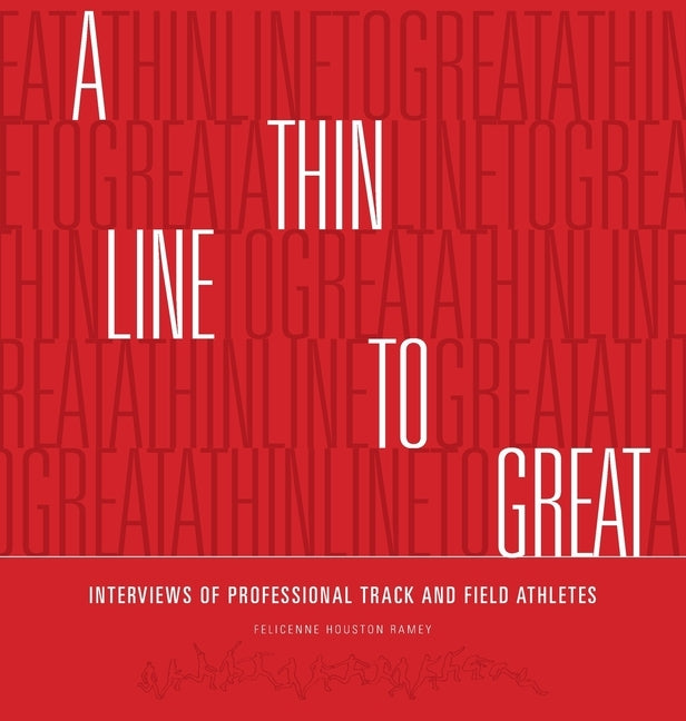 A Thin Line to Great by Ramey, Felicenne Houston