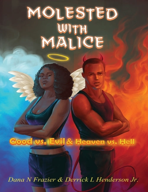 Molested With Malice by Henderson, Derrick L.