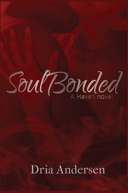 SoulBonded by Andersen, Dria