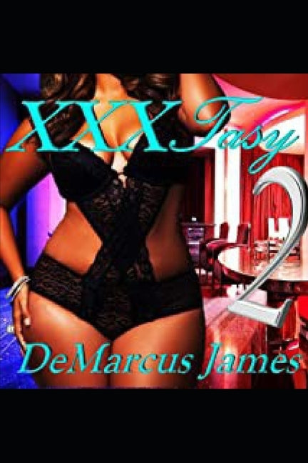 XXXtasy 2 by James, Demarcus
