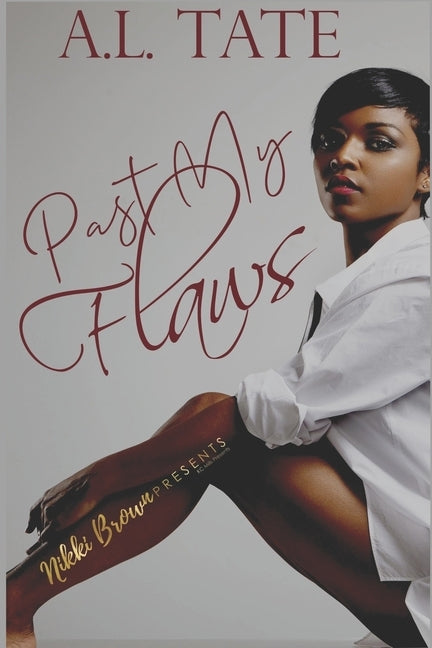 Past My Flaws by Tate, A. L.
