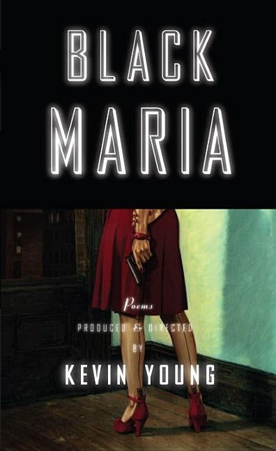 Black Maria by Young, Kevin