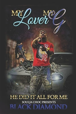 My Lover My G: He Did It All For Me by Diamond, Black