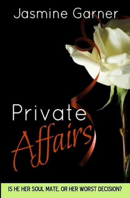 Private Affairs by Garner, Jasmine