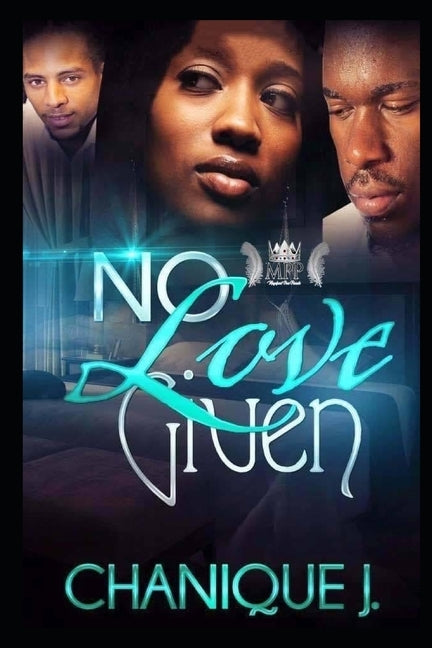 No Love Given by J, Chanique