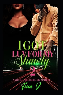 I Got Luv For My Shawty 2 by J, Tina