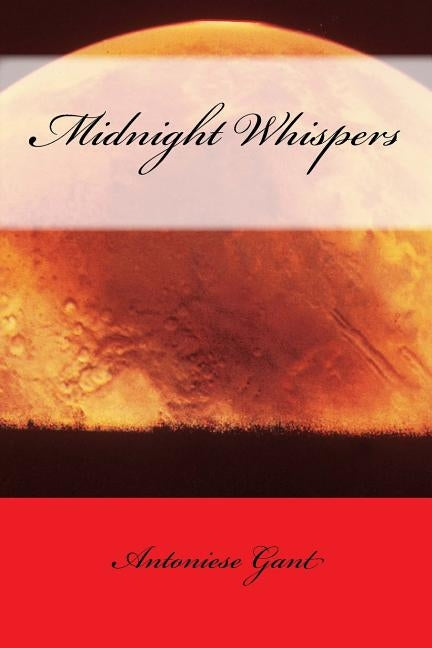 Midnight Whispers by Gant Bey, Antoniese