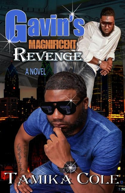 Gavin Magnificent Revenge by Cole, Tamika