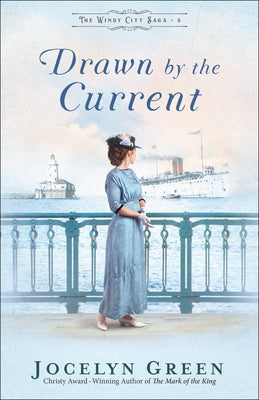 Drawn by the Current by Green, Jocelyn