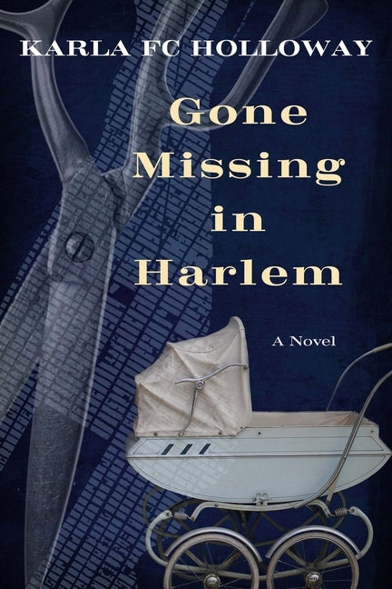 Gone Missing in Harlem by Holloway, Karla Fc