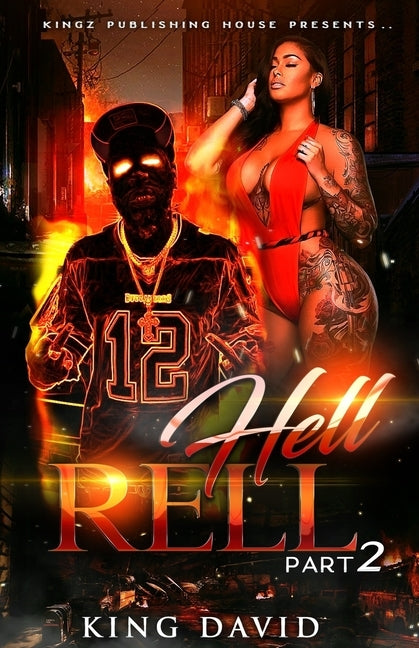 Hell Rell: Part 2 by David, King