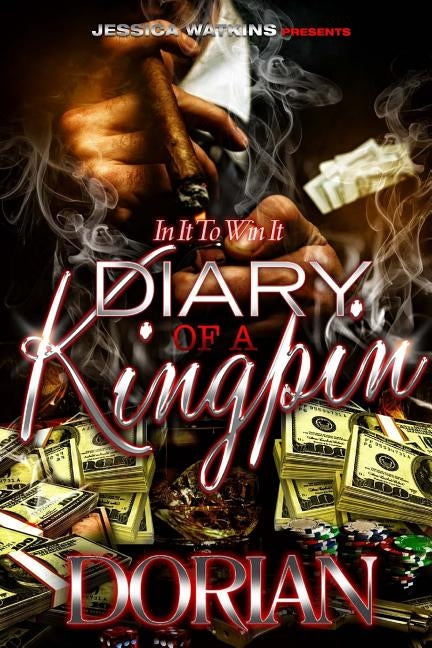 Diary of a Kingpin by Dorian
