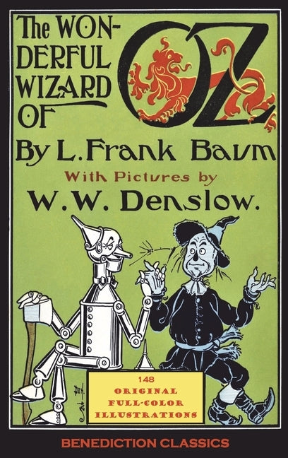 The Wonderful Wizard of Oz: (With 148 original full-color illustrations) by Baum, L. Frank