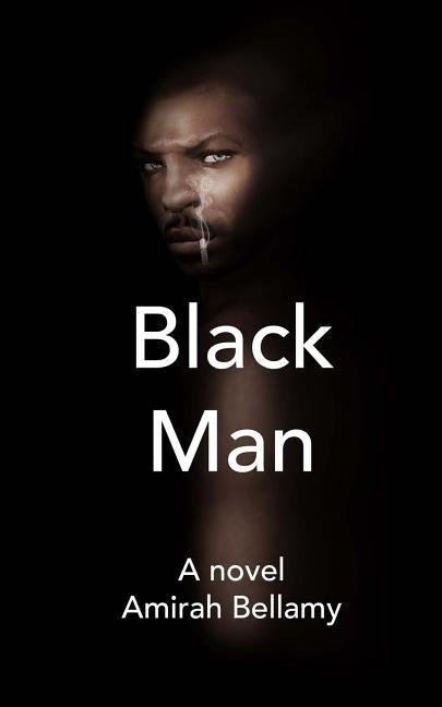 Black Man by Bellamy, Amirah