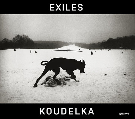 Josef Koudelka: Exiles by Koudelka, Josef