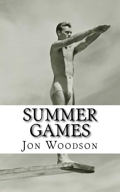 Summer Games by Woodson, Jon