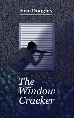 The Window Cracker by Douglas, Eric