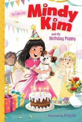 Mindy Kim and the Birthday Puppy, 3 by Lee, Lyla