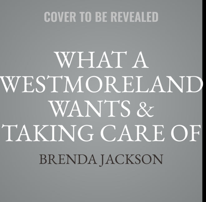 What a Westmoreland Wants & Taking Care of Business by Jackson, Brenda