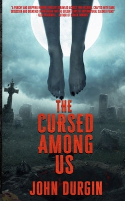 The Cursed Among Us by Durgin, John