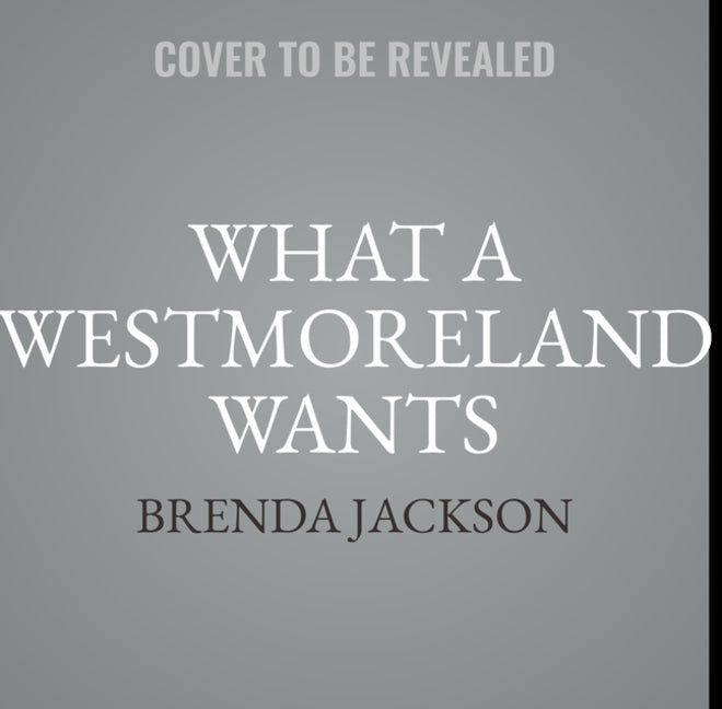 What a Westmoreland Wants by Jackson, Brenda