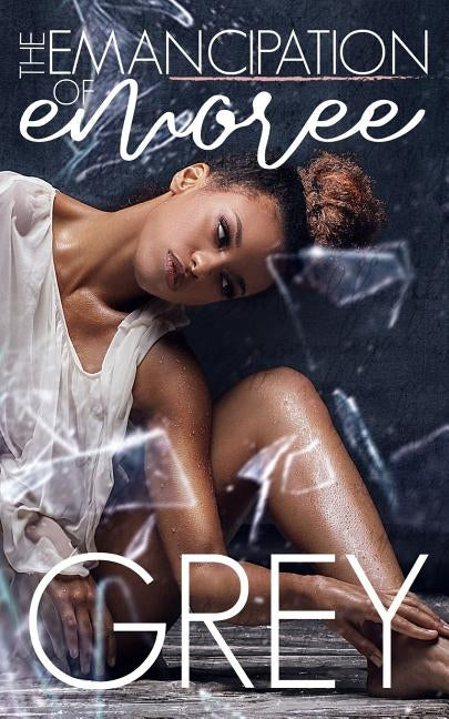 The Emancipation of Emoree by Huffington, Grey