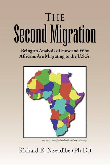 The 2nd Migration by Nzeadibe, Richard E. Ph. D.