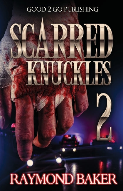 Scarred Knuckles 2 by Baker, Raymond