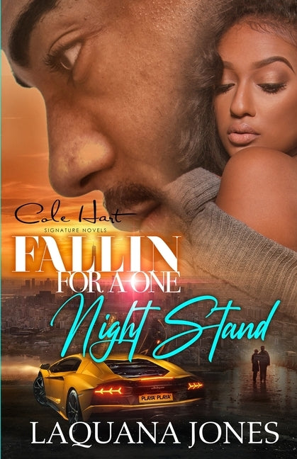 Fallin' For A One Night Stand: An African American Romance Novel by Jones, Laquana