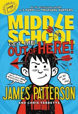 Get Me Out of Here! by Patterson, James