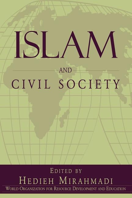 Islam and Civil Society by Mirahamadi, Hedieh