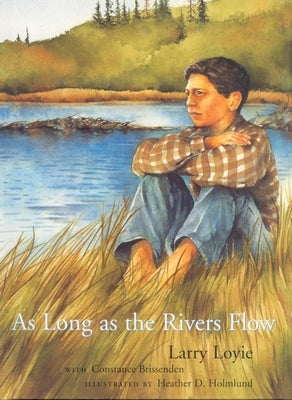 As Long as the Rivers Flow by Loyie, Larry