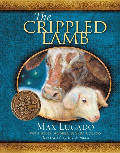 The Crippled Lamb by Lucado, Max