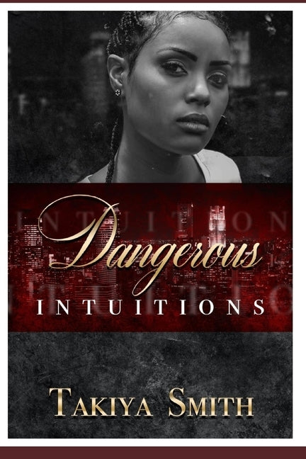Dangerous Intuitions by Smith, Takiya
